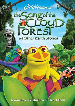 Jim Henson’s The Song of the Cloud Forest and Other Earth Stories